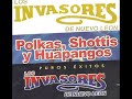 Los Invasores de Nuevo Leon - POLKAS, REDOVAS, CHOTIS, HUAPANGOS 11 EXITOS