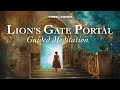 Lion’s Gate 888 Portal Activation Guided Meditation For Manifestation & Gratitude