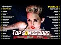 Mix Pop En Ingles 2023 🔥 Miley Cyrus, Maroon 5, Harry Styles, Ed Sheeran, Taylor Swift, Rihanna