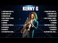 Kenny G Top Hits Popular Songs   Top 10 Song Collection