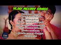 Thalapathi songs || Vijay love hits || Melody songs || 90's & 2k's love songs....