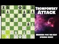 literally kill your opponents - The Trompowsky Attack