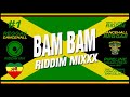 BAM BAM Riddim Mixxx (Pilers, Sean Paul, Kartel, Shabba Ranks and more)