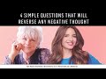 Byron Katie’s 4 Questions to Snap Out of a Negative Headspace and Find Joy in Life Again