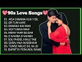 90'S Love Songs 💘 90's Hits Songs💞Sonu Nigam, Alka Yagnik, Kumar Sanu, Udit Narayan, Lata Mangeshkar