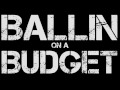BALLIN ON A BUDGET - short film starring YFN Lucci & DC Young Fly