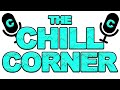 The Chill Corner Podcast: 