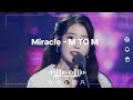 Miracle - M TO M