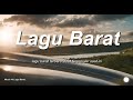 Lagu Barat Terbaru 2024 Terpopuler Saat ini 🎶🎧Kumpulan Lagu Barat