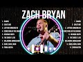 Zach Bryan Top Tracks Countdown 🌻 Zach Bryan Hits 🌻 Zach Bryan Music Of All Time