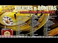 Viejitas Pero Bonitas Romanticas En Español - Los 100 Mejores Éxitos Románticos-Romanticas del Ayer