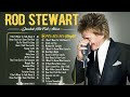 Rod Stewart Greatest Hits🍄Rod Stewart Full Album 🌼 Best Songs Of Rod Stewart Playlist 2024
