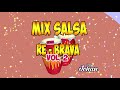 MIX SALSA BRAVA PARA BAILAR VOL.2 / SALSA DURA, NICHE, WILLIE COLON, HECTOR LAVOE, RUBEN BLADES