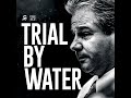 Trial By Water,  Episode 1:  Father's Day