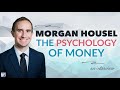 Morgan Housel on the Psychology of Money | Afford Anything Podcast (Audio-Only)
