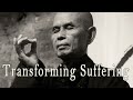 Transforming Suffering by Thich Nhat Hanh