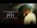 Jackson Dean - 1971 (Live at the Ryman / Audio)