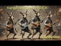 Kangaroos Love To ROCK Too!