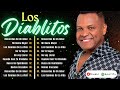 Los DIablitos🪗Vallenaticos clásicos románticos lo mejor del género 💕Sentir vallenato🍷Mix Vallenatos