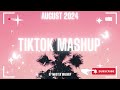 TIKTOK MASHUP AUGUST 2024 (not clean)