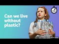Can we live without plastic? ⏲️ 6 Minute English