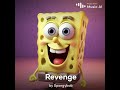 Spongebob Singss “Revenge” By XXXTENTACION #xxxtentacion #spongebob