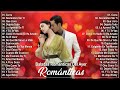 💖Música Romántica Para Trabajar Y Concentrarse - Las Mejores Baladas Canciones Románticas En Español