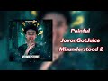 JovonGotJuice - Painful (Official Audio)
