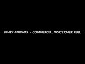 Sunev Conway. Commercial Voice Over / Acting Reel