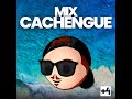 Mix Cachengue 4 (Remix)