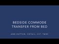 Bed to Bedside Commode Transfer--Surprisingly Simple Stroke Care
