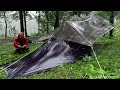 SOLO CAMPING HEAVY RAIN - BEST OF THE BEST STRUGGLE SET UP TENT IN HEAVY RAIN