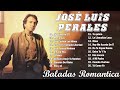 30 JOYAS MUSICALES DE JOSÉ LUIS PERALES | RECOPILACIÓN DE ÉXITOS