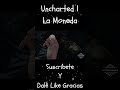 Uncharted 1 La Moneda #Shorts
