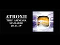Atroxii - Trip Amnesia [Original Mix]