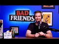 Ooh La La! | Ep 171 | Bad Friends
