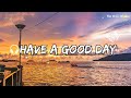 Chill Music Playlist 🍓 Morning Positive 🍓 Vibes Warm Music for Relaxing Nights