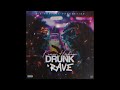 Kemar Highcon - Drunk & Rave | Official Audio