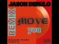 Move - (Remix by Jason Derulo) Adam Port, Stryv, Malachiii, Keinemusik, & Orso