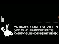 MR KRABS' SMALLEST VIOLIN (WOE IS ME - HARDCORE REMIX) BY CASHEW GUNSHOTKNIGHT REMIX