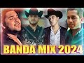 Bandas Mix Lo Mas Nuevo 2024 - Banda MS, La Adictiva, Calibre 50, Banda El Recodo Mix Románticas