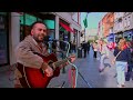 You're Not Alone In How You Feel (live street performance) -  Kieran Le Cam