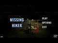 NEVER GO HIKING UNARMED | Missing Hiker | A Short SCARY Indie Horror Game (Free On Steam)