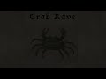 Crab Rave - medieval style