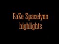 FaZe Spacelyon Montage- Jginzz