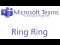 Microsoft Teams - Incoming Call Ringtones