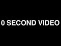 A 0 Second Video