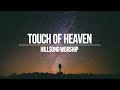 Fundo Musical - Touch Of Heaven - Hillsong Worship (Piano)