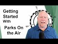 Getting Started With Parks on the Air