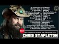 Chris Stapleton Greatest Hits Full Album 2024 - Chris Stapleton’s New Song